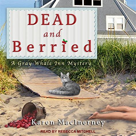 Dead and Berried Gray Whale Inn Mystery Doc