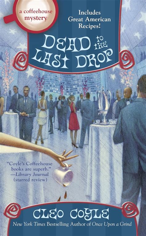 Dead to the Last Drop The Coffeehouse Mysteries Book 15 Doc