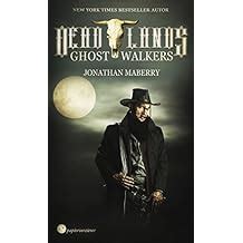 Deadlands Ghostwalkers von New York Times Bestseller Autor Jonathan Maberry German Edition Reader