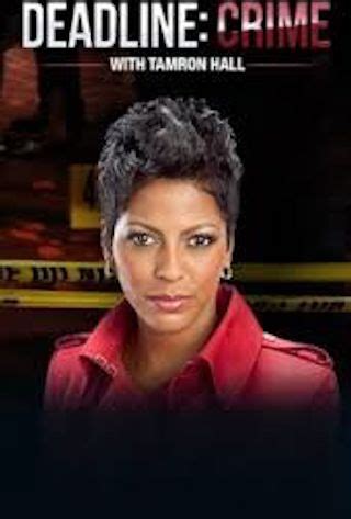 Deadline Crime with Tamron Hall: Uncovering the Truth Behind the Headlines