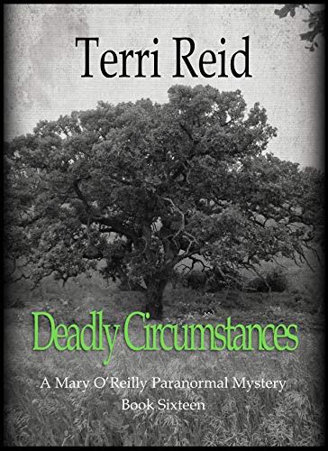 Deadly Circumstances A Mary O Reilly Paranormal Mystery Book 16 Mary O Reilly Paranormal Mysteries PDF