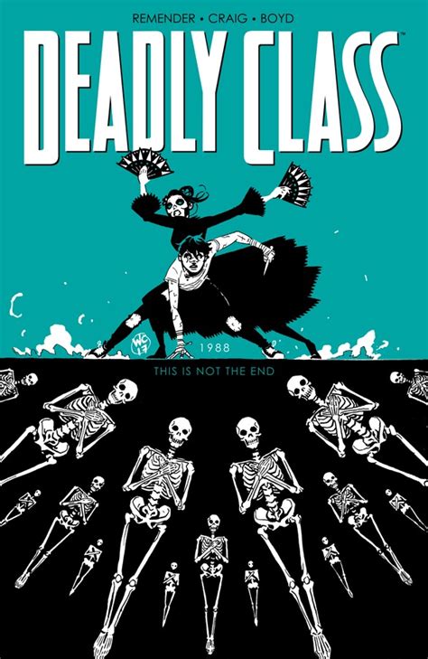 Deadly Class Volume 6 This Is Not the End PDF