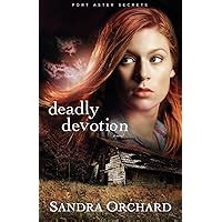 Deadly Devotion A Novel Port Aster Secrets Volume 1 Doc