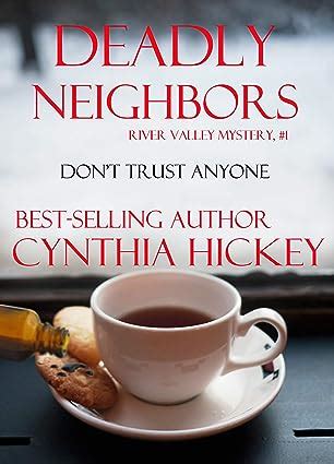 Deadly Neighbors River Valley Mystery Book One A River Valley Christian Cozy Mystery Reader