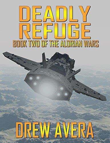 Deadly Refuge The Alorian Wars Volume 2 Epub