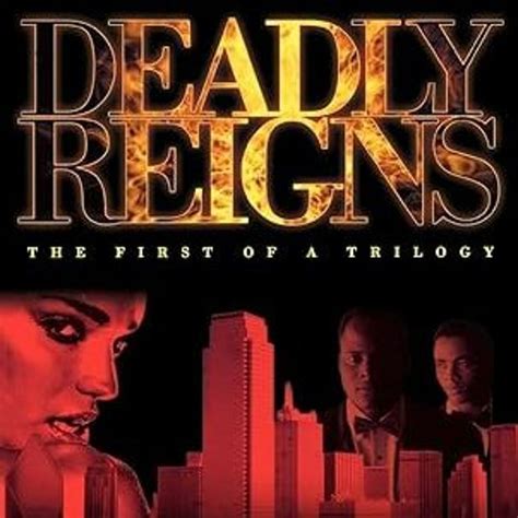 Deadly Reigns The First of a Trilogy Doc