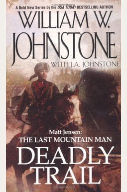 Deadly Trail Matt Jensen Last Mountain Man Reader