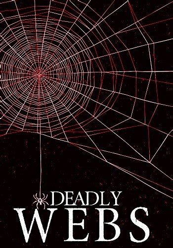 Deadly Webs The Beginning Book 0 Reader