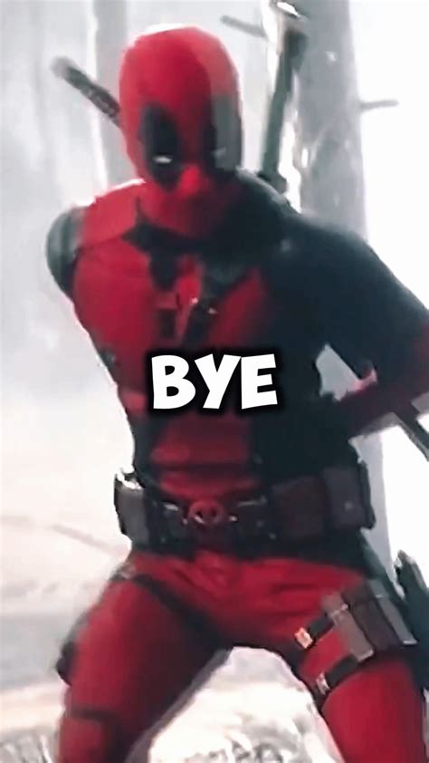 Deadpool 3: Bye Bye Bye