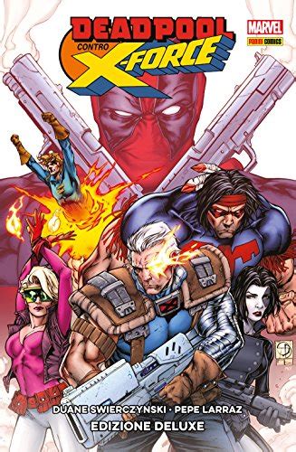 Deadpool Contro X-Force Italian Edition Epub