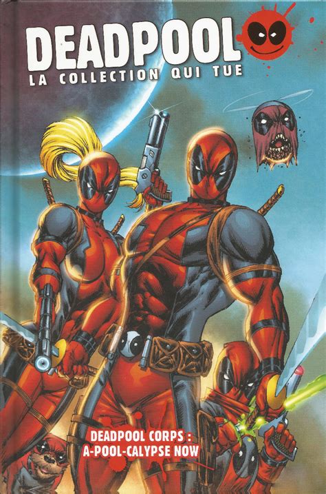 Deadpool Corps A-POOL-CALYPSE NOW French Edition Doc