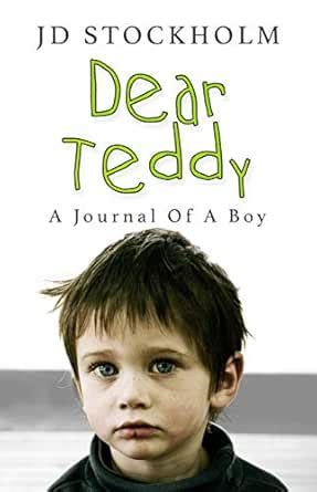Dear Teddy A Journal Of A Boy 3 Book Series Reader