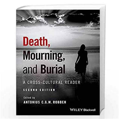 Death, Mourning, and Burial A Cross-Cultural Reader PDF