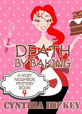 Death By Baking Christian cozy mystery A Nosy Neighbor Mystery Book 4 Epub