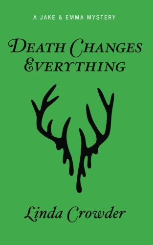 Death Changes Everything A Jake and Emma Mystery Volume 4 Epub