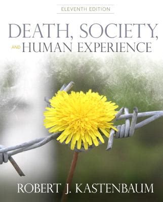 Death Society and Human Experience Plus MySearchLab with eText Access Card Package 11th Edition Doc