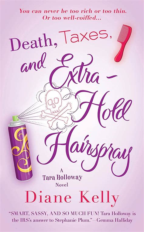 Death Taxes and Extra-Hold Hairspray A Tara Holloway Novel Reader