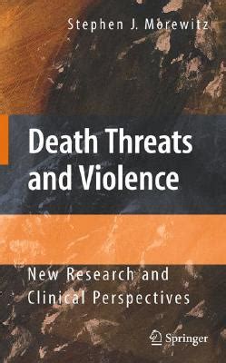 Death Threats and Violence New Research and Clinical Perspectives 1st Edition Kindle Editon