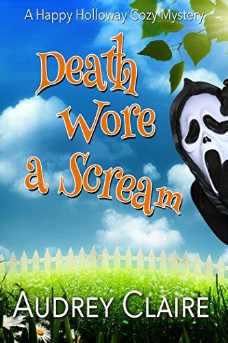 Death Wore A Scream Happy Holloway Mystery Volume 3 Doc