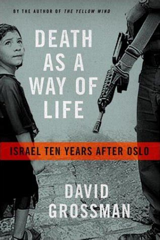 Death as a Way of Life Israel Ten Years After Oslo Reader