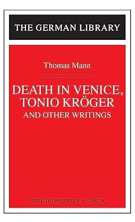 Death in Venice Tonio Kroger and Other Writings Thomas Mann German Library Reader