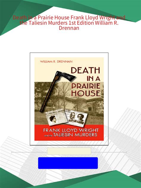 Death in a Prairie House Frank Lloyd Wright and the Taliesin Murders 1st Edition Kindle Editon