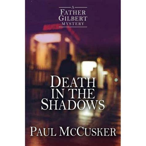 Death in the Shadows A Father Gilbert Mystery Reader