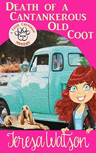 Death of a Cantankerous Old Coot Lizzie Crenshaw Mysteries Book 1 Doc