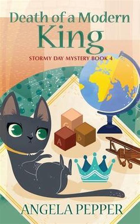 Death of a Modern King Stormy Day Mystery Volume 4 Reader