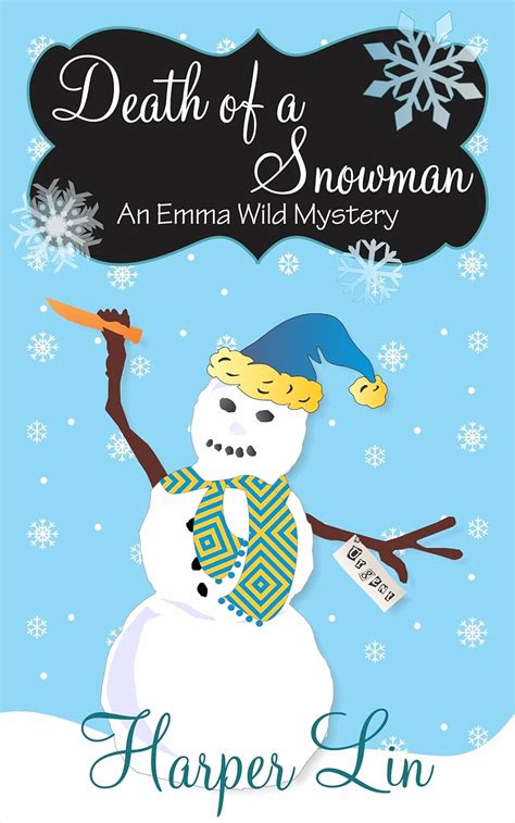 Death of a Snowman An Emma Wild Mystery Volume 3 Reader