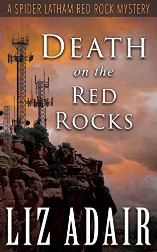 Death on the Red Rocks A Spider Latham Red Rock Mystery Spider Latham Mysteries Book 5 Doc