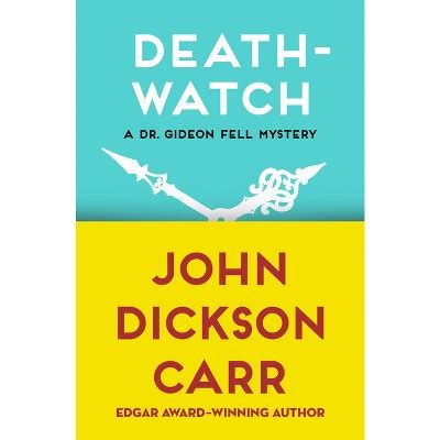 Death-Watch The Dr Gideon Fell Mysteries Reader