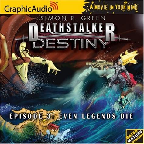 Deathstalker Destiny 3 Even Legends Die Kindle Editon