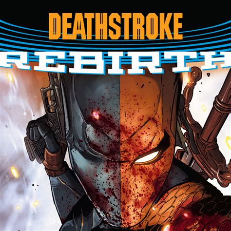 Deathstroke 2016-8 Kindle Editon