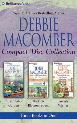 Debbie Macomber CD Collection Susannah s Garden Back on Blossom Street Twenty Wishes Kindle Editon