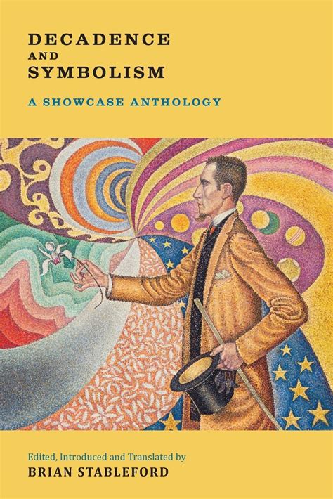 Decadence and Symbolism A Showcase Anthology PDF