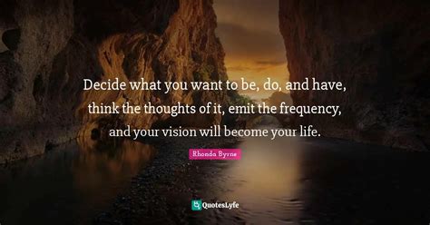 Decide what you want to see and do.