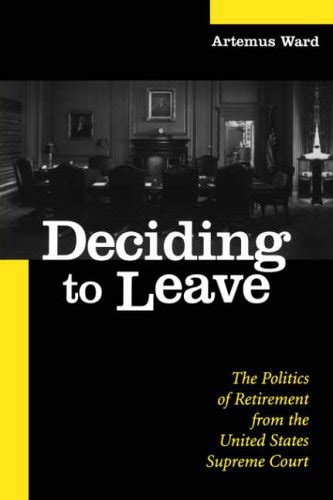 Deciding to Leave The Politics of Retirement from the United States Supreme Court Epub