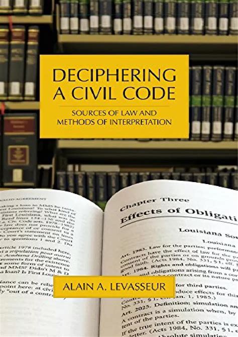 Deciphering a Civil Code Sources of Law and Methods of Interpretation Kindle Editon