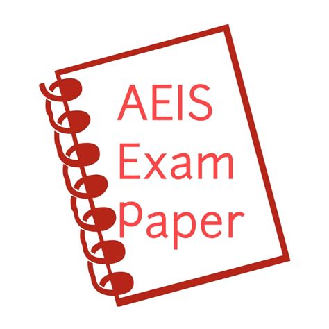 Deciphering the AEIS Exam Paper: A Comprehensive Study Guide