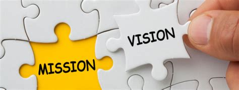 Deciphering the Vision and Mission