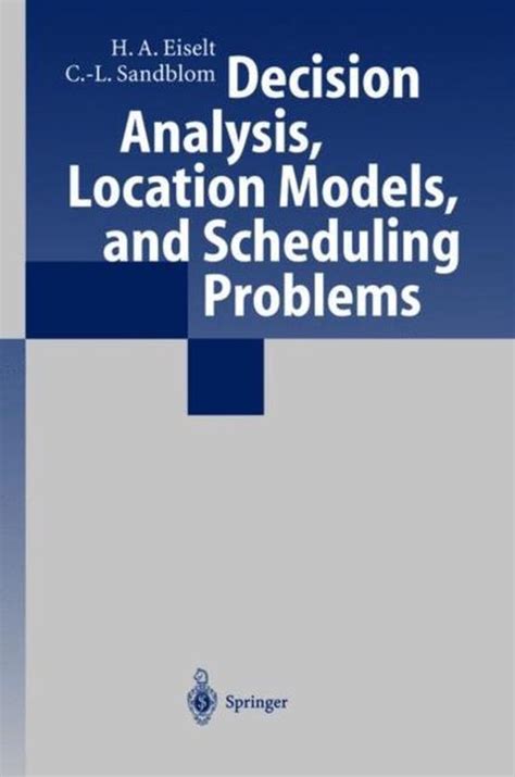 Decision Analysis, Location Models, and Scheduling Problems Kindle Editon