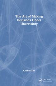 Decision Making Under Uncertainty 1st Edition Reader