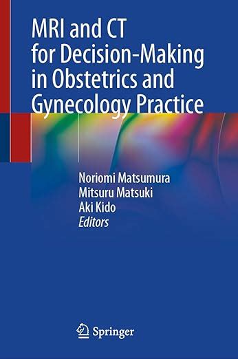 Decision Making in Obstetrics and Gynecology 1st Edition Doc