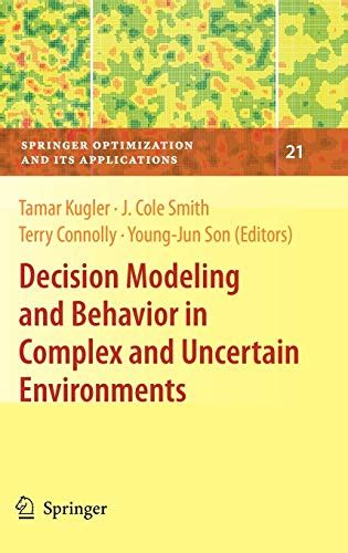 Decision Modeling and Behavior in Complex and Uncertain Environments PDF