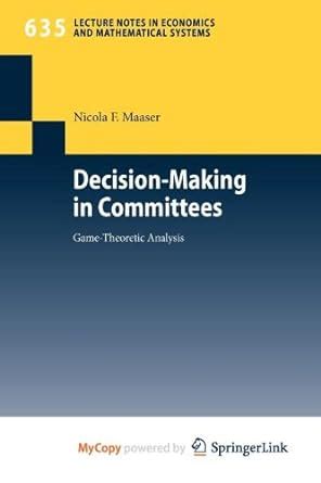 Decision-Making in Committees Game-Theoretic Analysis Reader