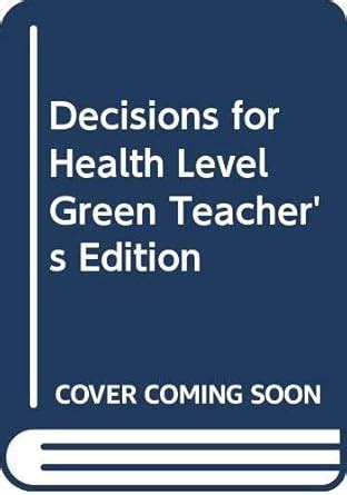 Decisions For Health Level Green Answers Reader