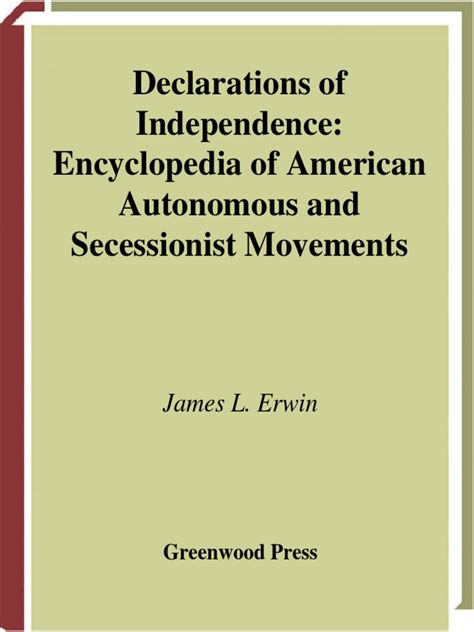 Declarations of Independence Encyclopedia of American Autonomous and Secessionist Movements Doc