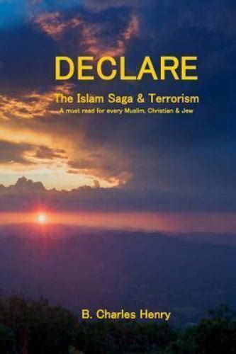 Declare the Islam Saga and Terrorism A Must Read for Every Muslim Kindle Editon