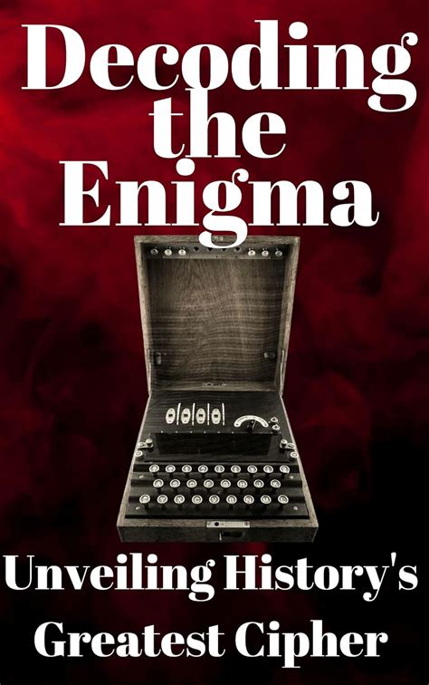 Decoding the Enigma